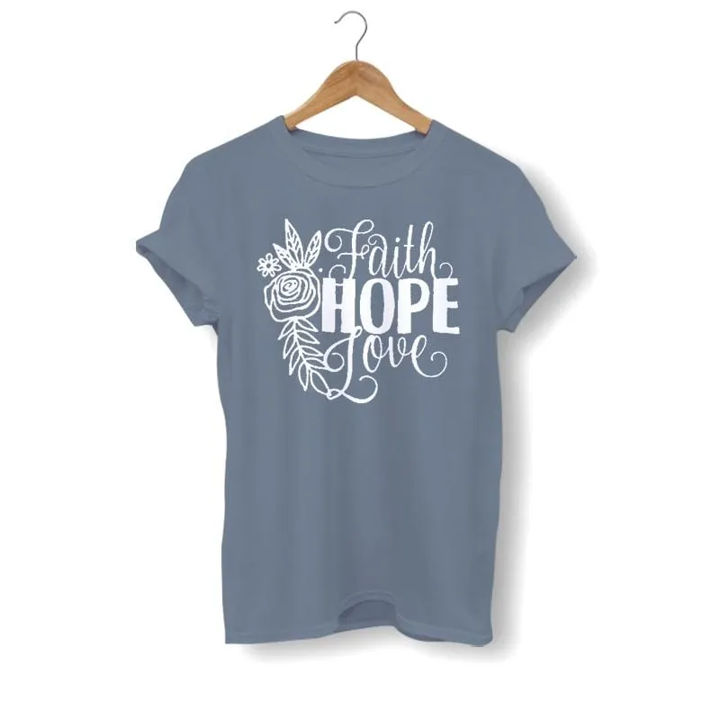 Christian T-Shirt <br> Faith Hope Love