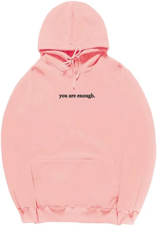 CORIRESHA Teen's You Are Enough Hoodie Dear Person Behind Me Letters Sweatshirt